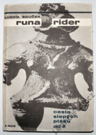 Runa Rider. Cesty slepých ptáků II