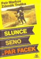 Slunce, seno a pár facek