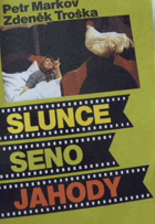 Slunce, seno, jahody