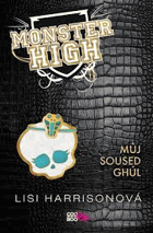 Monster High, Můj soused Ghúl
