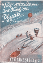 Wir plaudern uns durch die Physik. Čteme německy