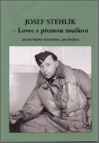 Josef Stehlík - Lovec s přesnou muškou