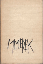 Hommage à Mikuláš Medek 1926-1974