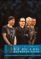 U2 dál a dál - duchovní cesta