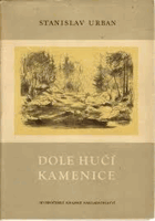 Dole hučí Kamenice