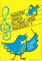 Hudební nauka pro malé i větší muzikanty - učebnice pro základní školy I - II