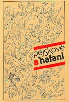 Pejskové a hafani - Turgeněv - Čechov - Kuprin - Prišvin - Kazakov - Koněckij - Metter