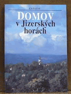 Domov v Jizerských horách JIZERSKÉ HORY