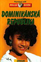 Dominikánská republika - cestovní příručka se 170 vyobrazeními a 11 mapami