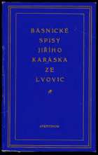 BÁSNICKÉ SPISY Zazděná okna, Sodoma, Sexus necans, Hovory se smrtí, Endymion, Ostrov vyhnanců