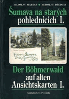 Šumava na starých pohlednicích I.