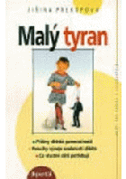Malý tyran - co vlastně děti potřebují