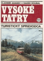 Vysoké Tatry - turistický sprievodca