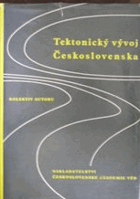 Tektonický vývoj Československa - sborník prací a tektonická mapa