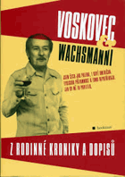 Voskovec & Wachsmanni - z rodinné kroniky a dopisů