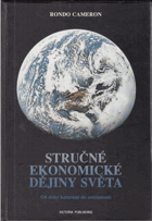 Stručné ekonomické dějiny světa - od doby kamenné do současnosti