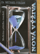 Medicína příštího tisíciletí - Nová výživa