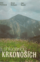 Na shledanou v Krkonoších. Krkonoše