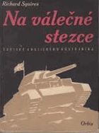 Na válečné stezce - Zápisky angl. důstojníka