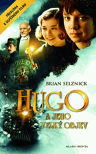 Hugo a jeho velký objev - příběh ve slovech a obrazech