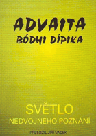 Advaita bodhi dípika - světlo nedvojného poznání