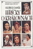 Hříčky o královnách - s fotografiemi ze stejnojmenných televizních