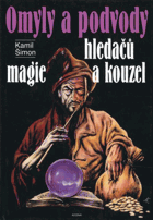Omyly a podvody hledačů magie a kouzel