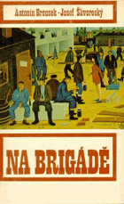 Na brigádě