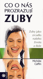 Co o nás prozrazují zuby Jako zrcadlo našeho života a duše