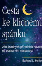 Cesta ke klidnému spánku - 250 snadných přírodních návodů na odstranění nespavosti