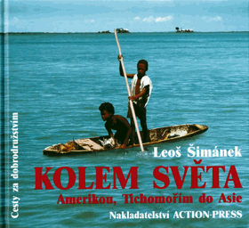 Kolem světa - Amerikou, Tichomořím do Asie