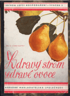 Zdravý strom - zdravé ovoce! Gesunder Baum - gesundes Obst