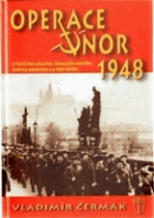 Operace Únor 1948 - o trávě pod asfaltem, izraelském faktoru, ruských archivech a o vědě ...