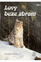 Lovy beze zbraní
