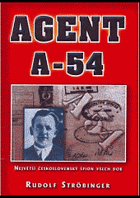 Agent A-54 - největší československý špion všech dob