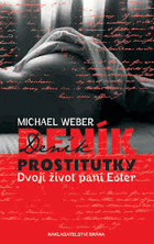 Deník prostitutky. dvojí život paní Ester