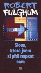Slova, která jsem si přál napsat sám