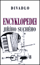 Encyklopedie Jiřího Suchého. Divadlo 1951 - 1958, sv.8