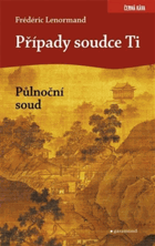 Půlnoční soud Případy soudce Ťi