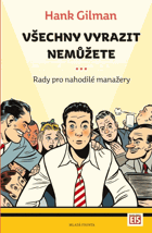 Všechny vyrazit nemůžete - rady pro nahodilé manažery