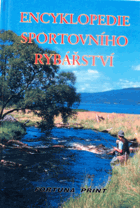 Encyklopedie sportovního rybářství - ryby, rybářská výzbroj a výstroj, techniky rybolovu