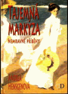 Tajemná markýza Nemorální příběhy