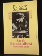 Sarah Bernhardtová   Nezničitelný smích