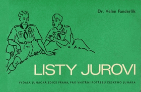 Listy Jurovi Metodika výchovy v junáckém oddíle