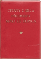 Citáty z díla Předsedy Mao Ce-Tunga