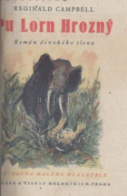 Pu Lorn Hrozný - román divokého slona SLOŽKY!!