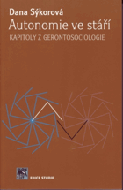 Autonomie ve stáří - kapitoly z gerontosociologie