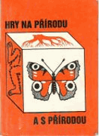 Hry na přírodu a s přírodou