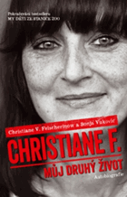Christiane F. - můj druhý život - autobiografie