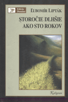 Storočie dlhšie ako sto rokov - o dejinách a historiografii